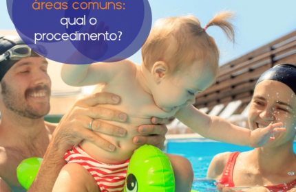 E A REABERTURA DAS ÁREAS COMUNS?