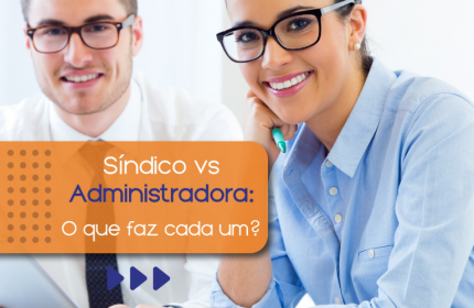 Síndico x Administradora: o que faz cada um?