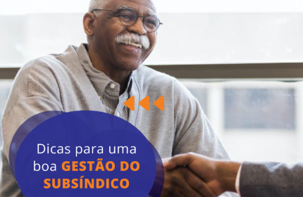 Dicas para ser um bom subsíndico