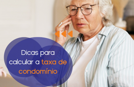 Dicas para calcular a taxa de condomínio!