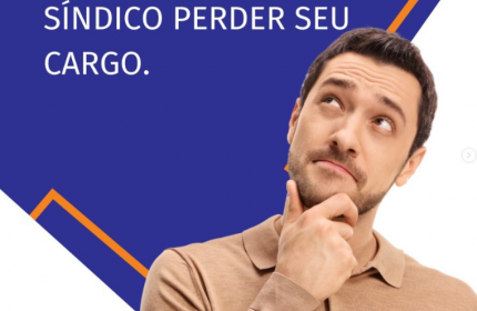 Motivos para o síndico perder o cargo